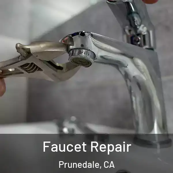  Faucet Repair Prunedale, CA
