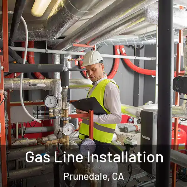  Gas Line Installation Prunedale, CA