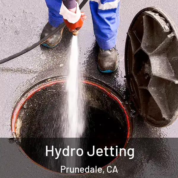  Hydro Jetting Prunedale, CA